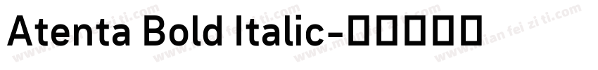 Atenta Bold Italic字体转换